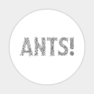 Ants! Magnet